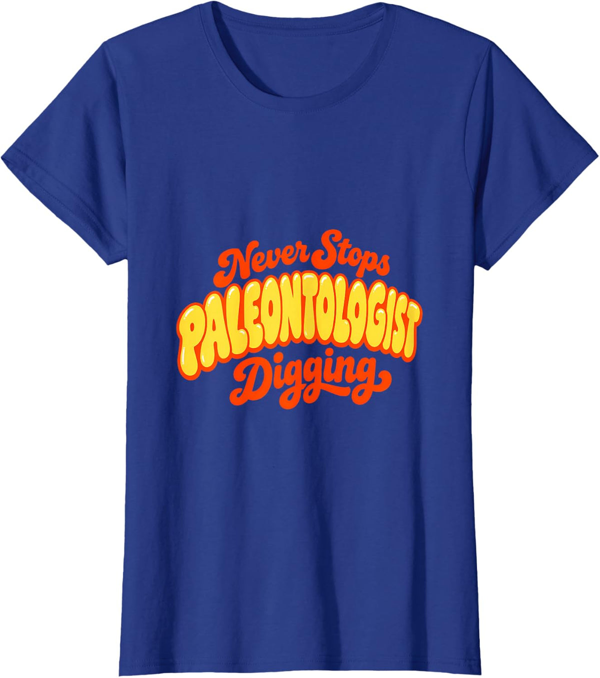 Paleontologist Never Stops Digging Kids Fossil Hunter T-Shirt - Royal Blue