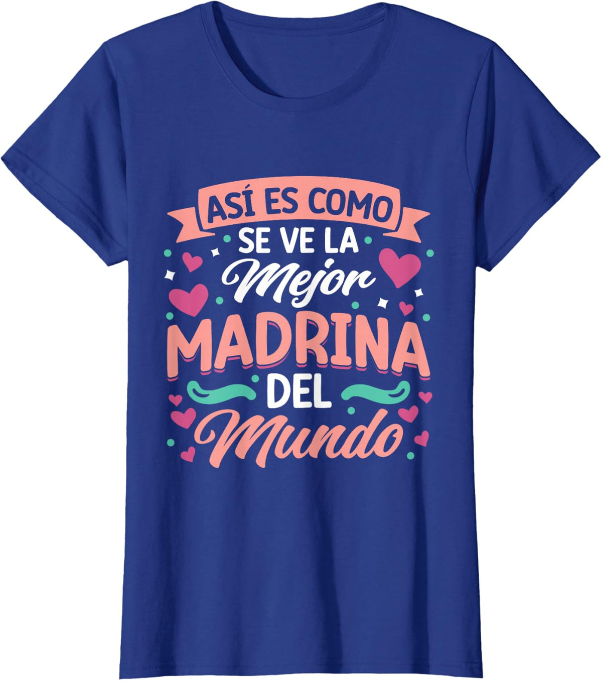 Así Es Como Se Ve La Mejor Madrina Del Mundo T-Shirt - Royal Blue