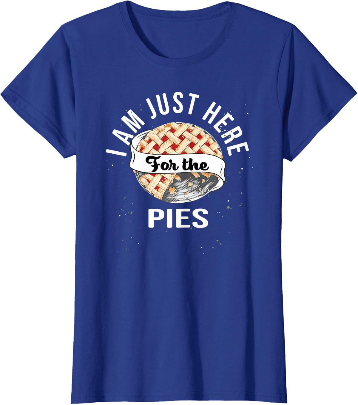 I'm Just Here for the Pie | Funny Thanksgiving T-Shirt - Royal Blue