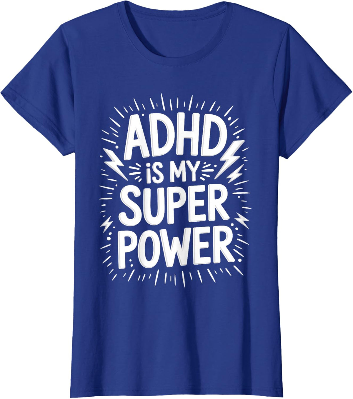 Funny & Cute ADHD Design for Men Women ADHD Awareness ADHD T-Shirt - Royal Blue