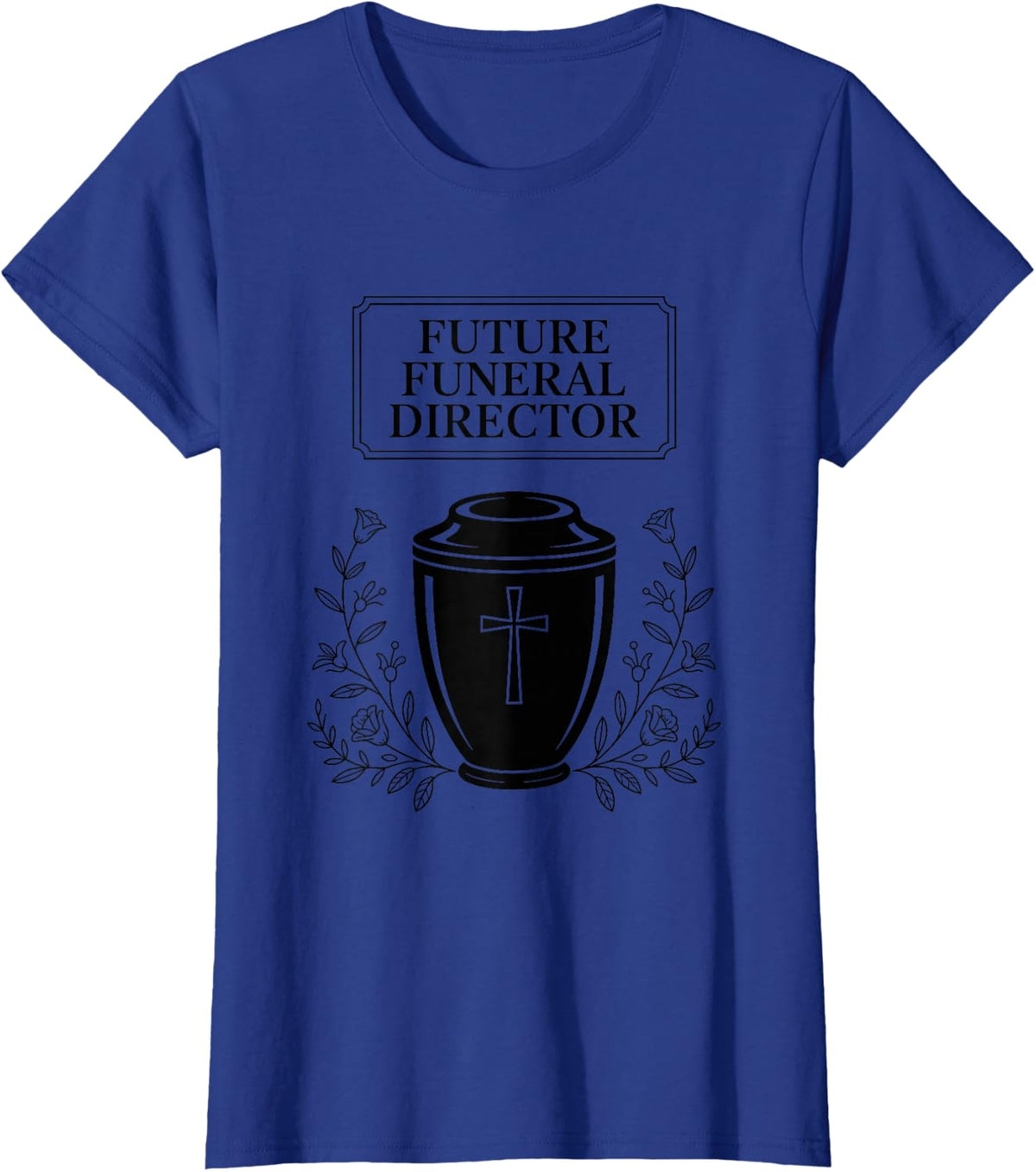 Future Funeral Director, Mortuary Embalmer Mortician T-Shirt - Royal Blue