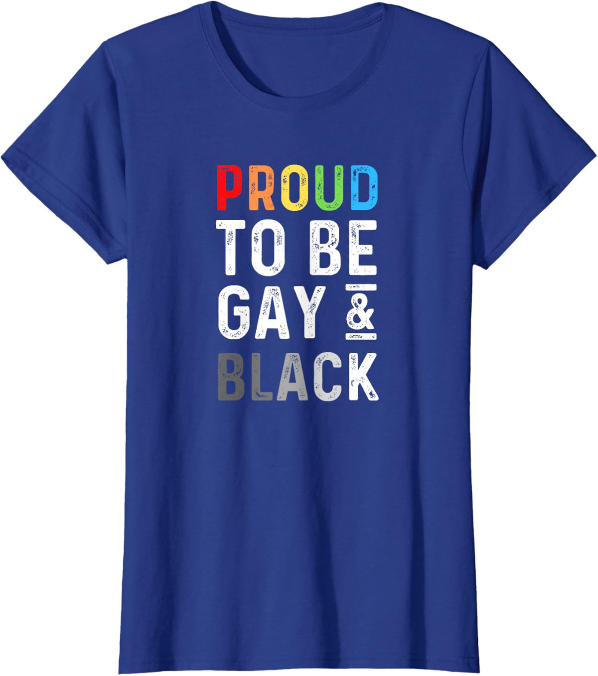 Proud LGBT Black Gay Pride Month LGBTQ Tees and T Shirts for Men and Women - Royal Blue