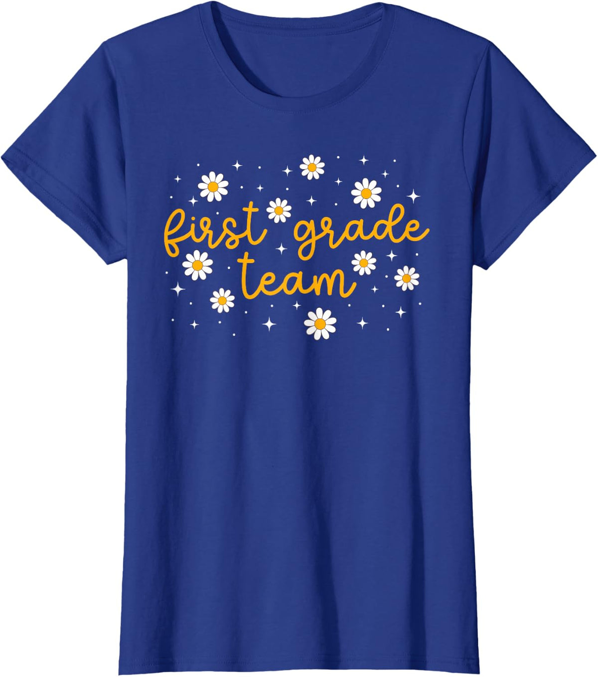 First Grade Team Flowers 1st Grade Teacher T-Shirt - Royal Blue