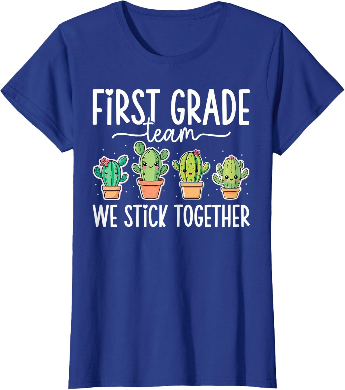 First Grade Team We Stick Together Teacher Tees T-Shirts for 1st Grade Crew - Royal Blue