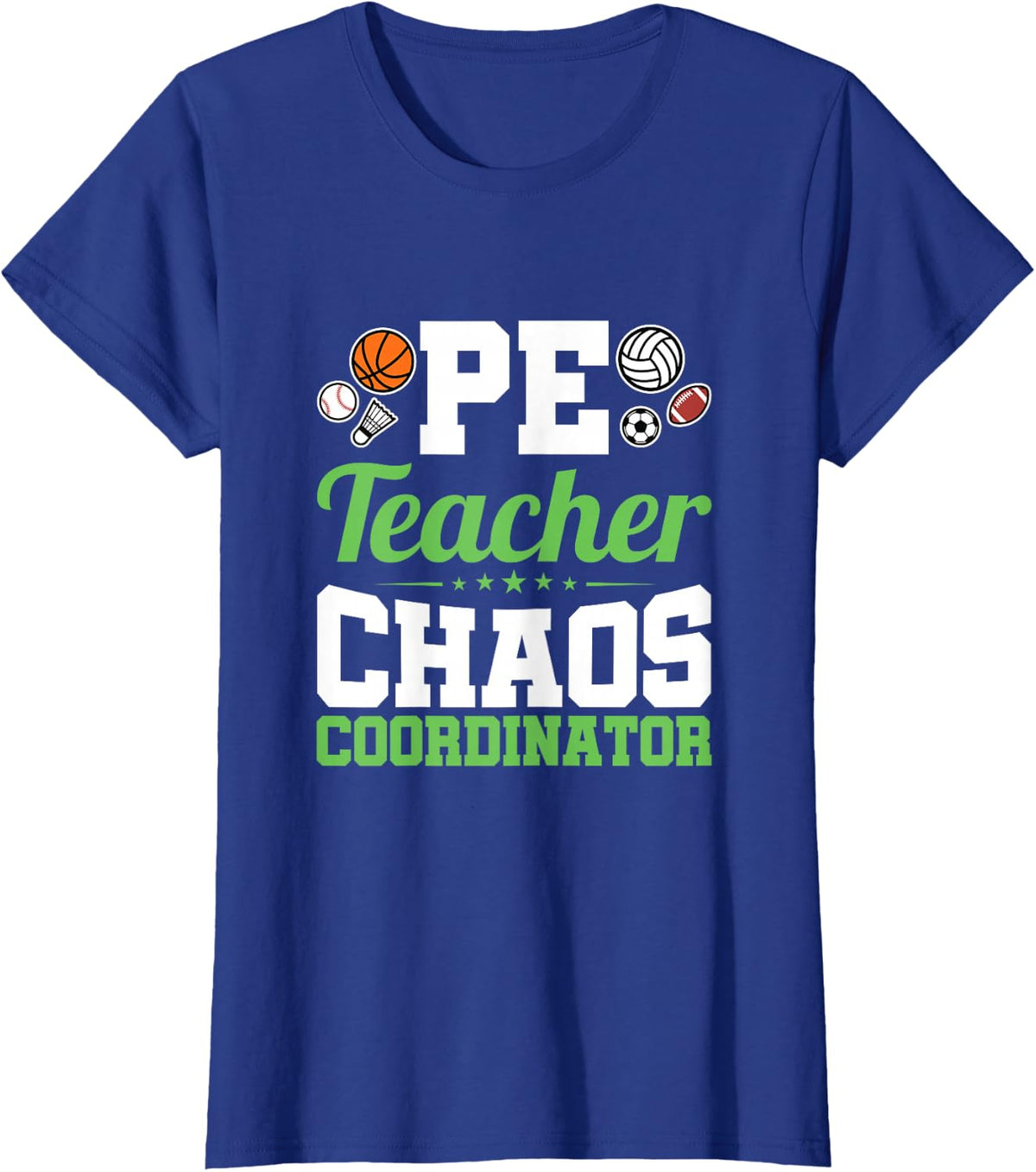 Chaos Coordinator - Appreciation Gift - PE Teacher T-Shirt - Royal Blue