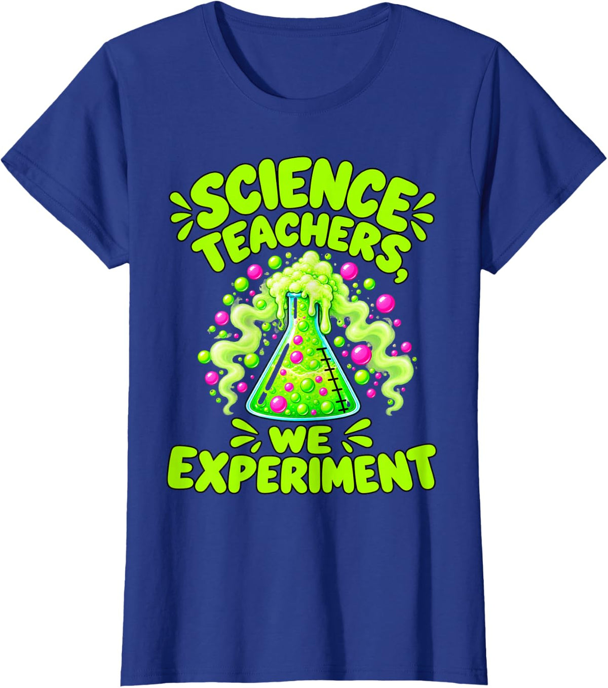 Funny Science Teacher Chemistry Lab Classroom Experiment T-Shirt - Royal Blue