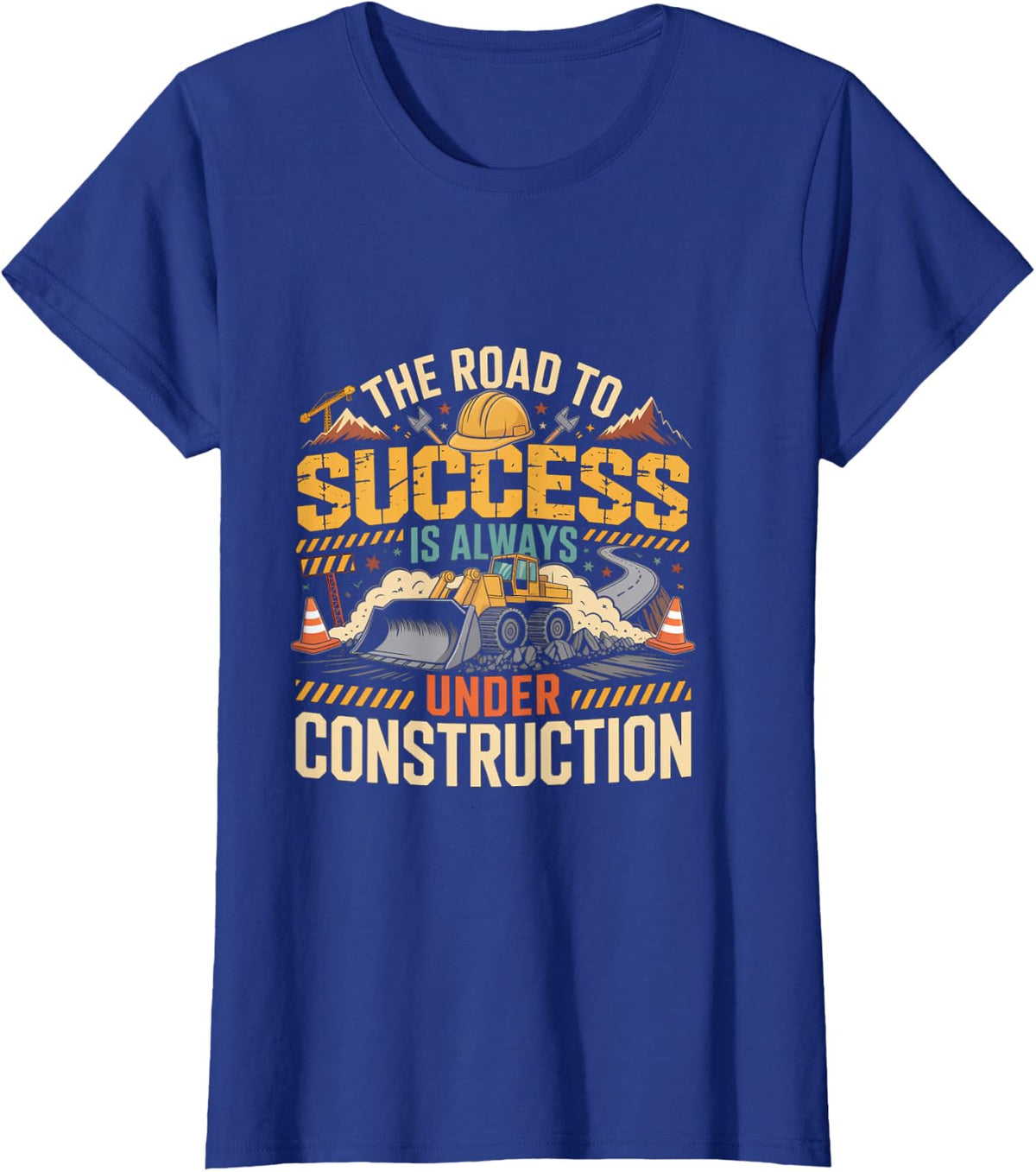 The Road to Success Construction Under Construction T-Shirt - Royal Blue