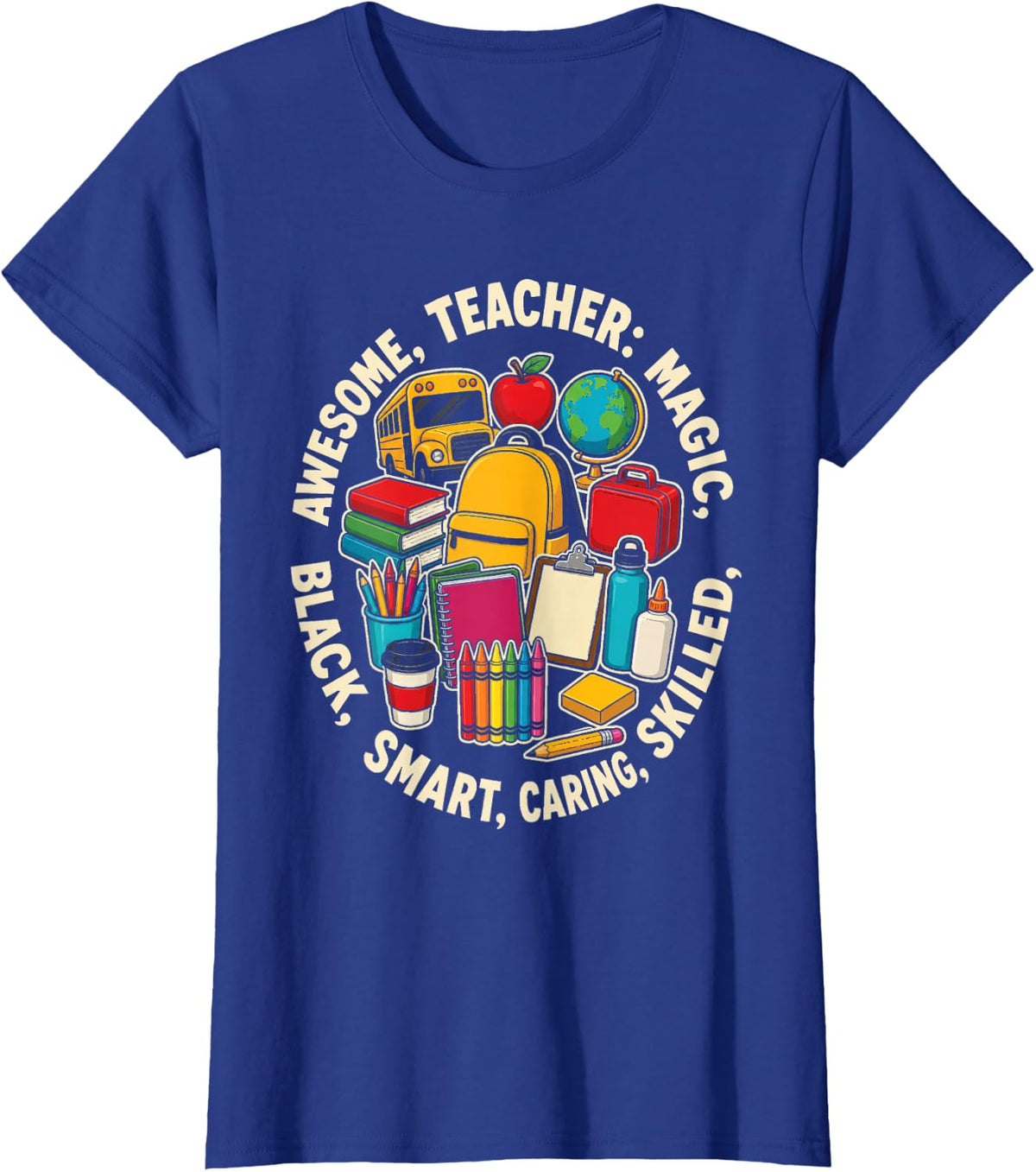 Black Elementary Teacher Gift Magic Caring Smart Awesome T-Shirt - Royal Blue