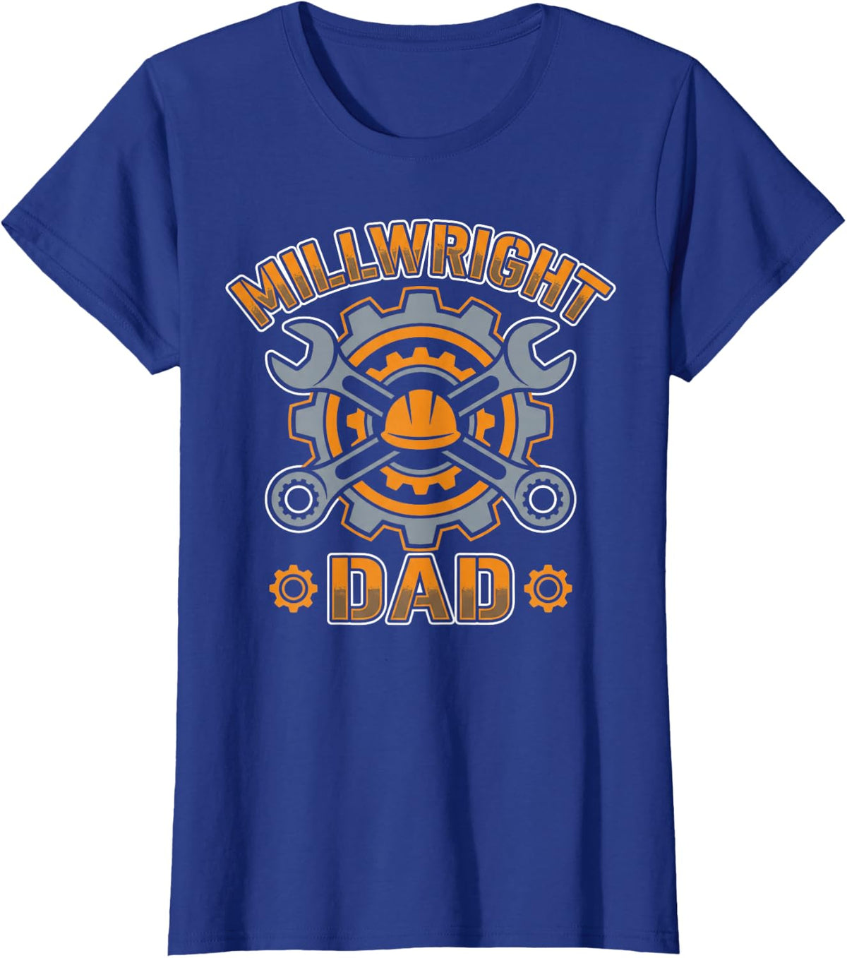 Millwright Dad Industrial Worker Machinery Millwright T-Shirt - Royal Blue