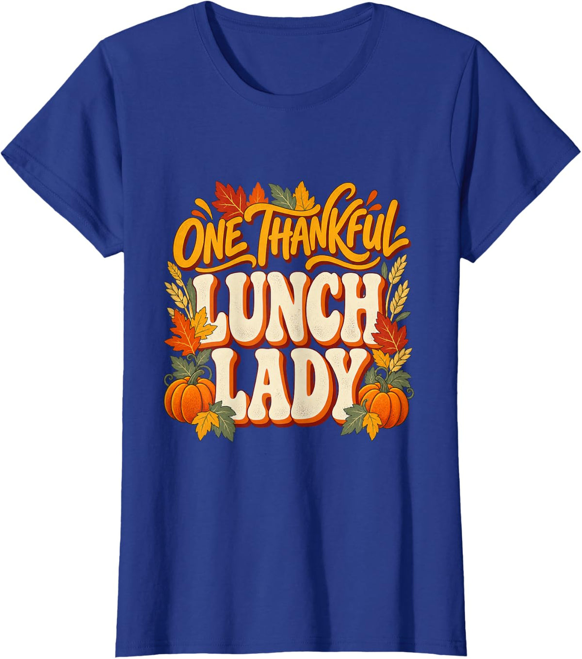 Thanksgiving Paraprofessional Harvest Autumn Humor T-Shirt - Royal Blue