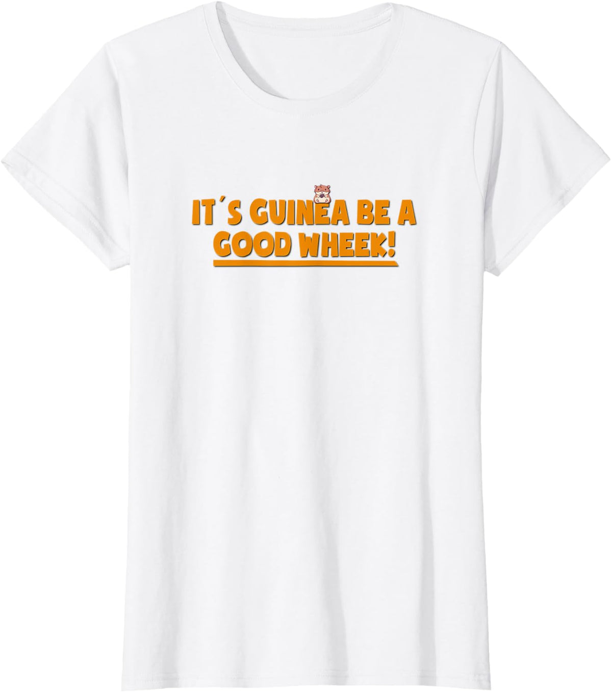 It's guinea be a good wheek | Guinea pig T-Shirt - White