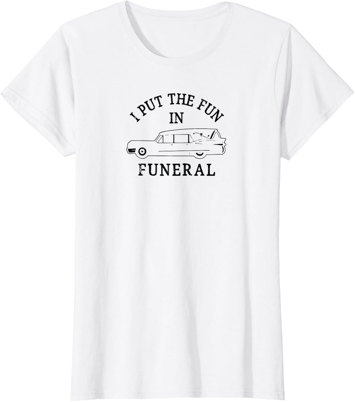 Funny I Put the Fun within Funeral Director Halloween T-Shirt - White