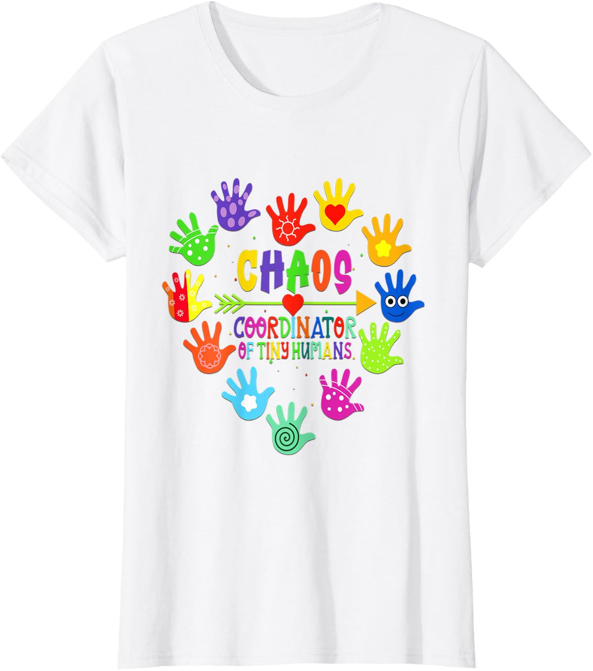 Kindergarten PreSchool Teacher Chaos Coordinator Tiny Humans T-Shirt - White
