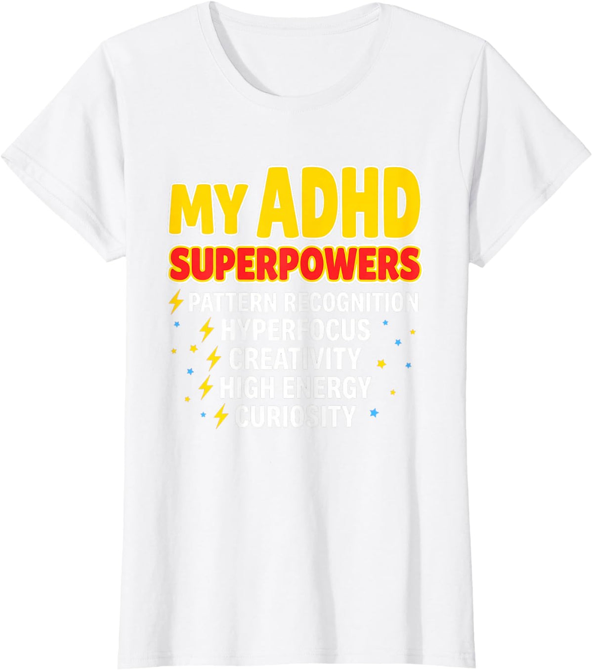 My ADHD Superpowers Pattern Recognition Hyperfocus T-Shirt - White