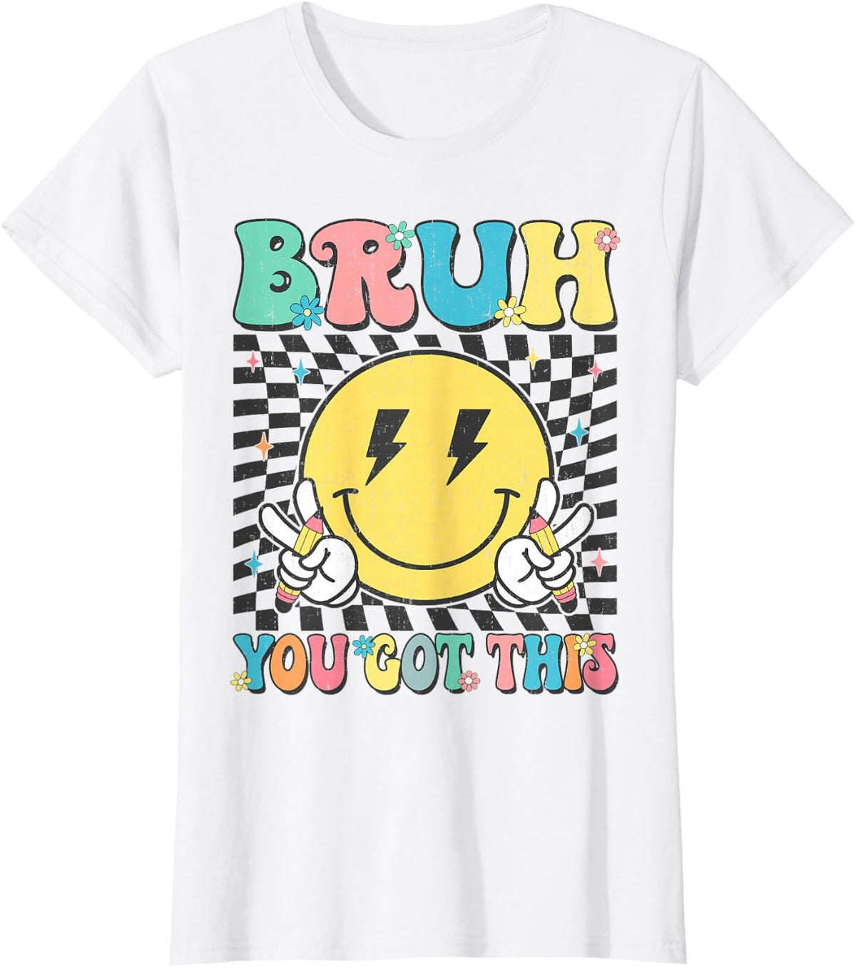 Testing Day Bruh You Got This Motivation Teacher Student T-Shirt - White