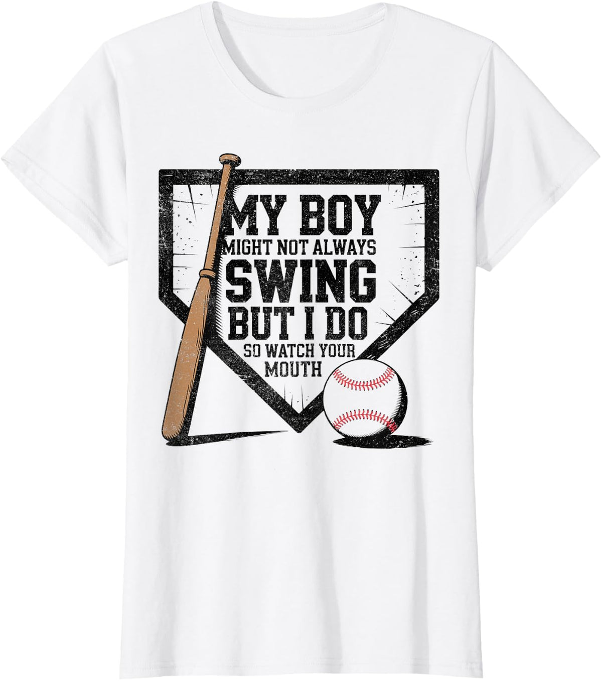My Boy Might Not Always Swing Baseball Mom Funny Saying T-Shirt - White