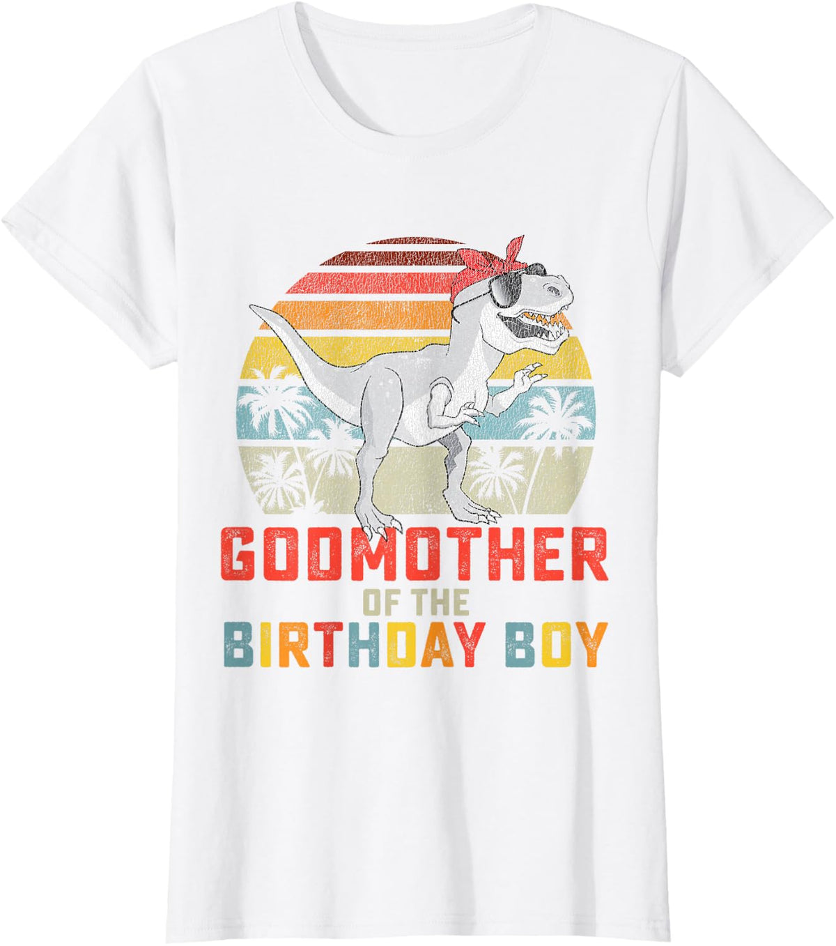 Godmother Dinosaur Of The Birthday Boy Matching Family Tees T-Shirt - White