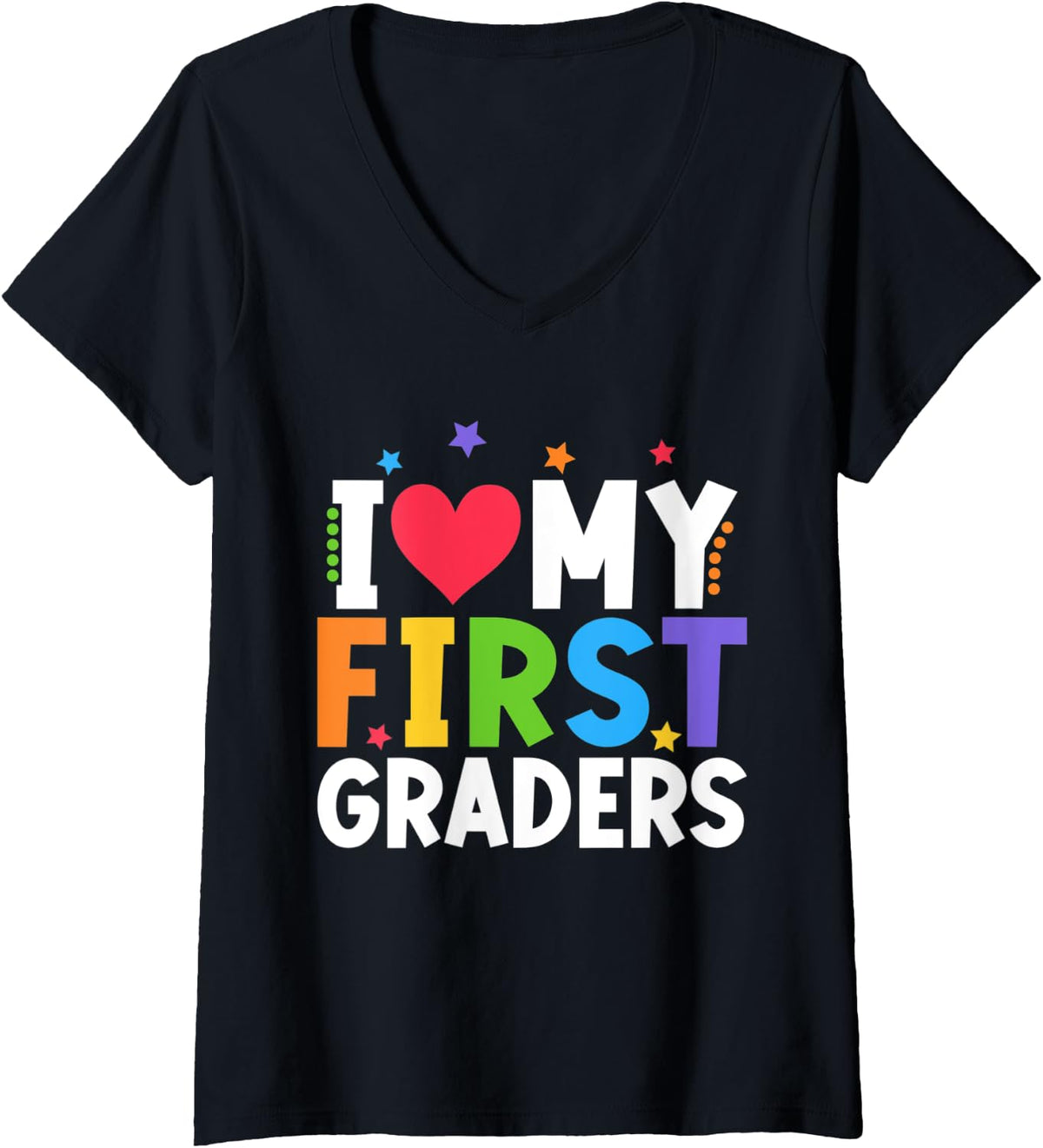 Womens 1st Grade Teacher I Love My First Graders Back To School V-Neck T-Shirt - Black