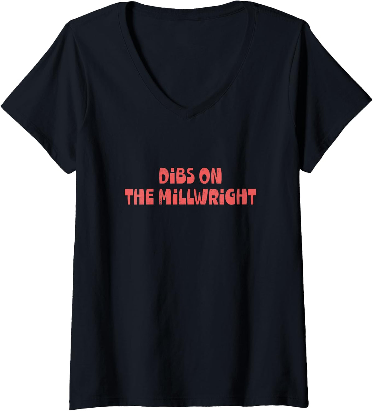 Women's Funny Dibs On The Millwright Industrial Mechanic Wife Humor V-Neck T-Shirt - Black
