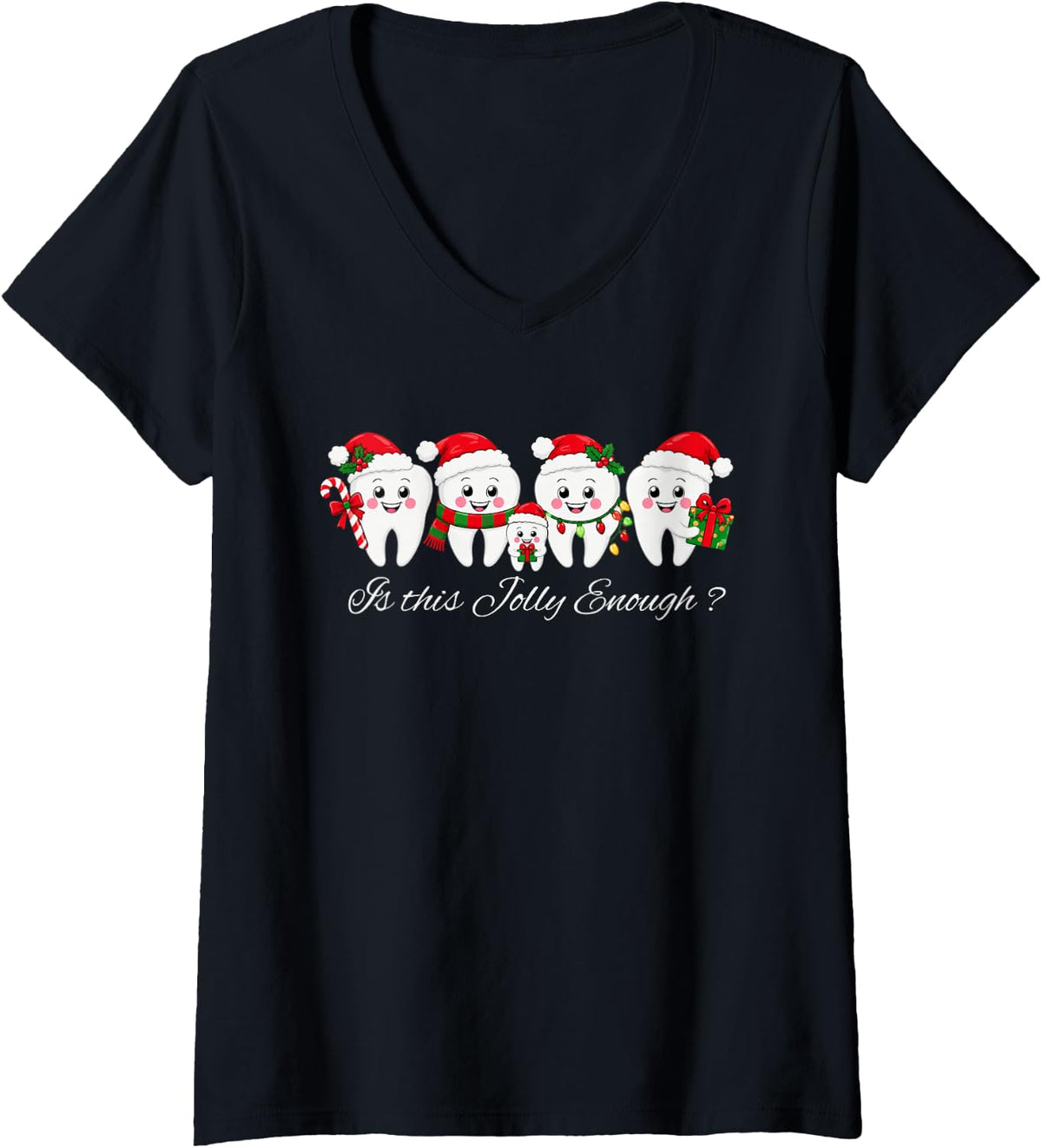 Women's Dental Christmas Teeth Costume Dentist is This Jolly Enough V-Neck T-Shirt - Black