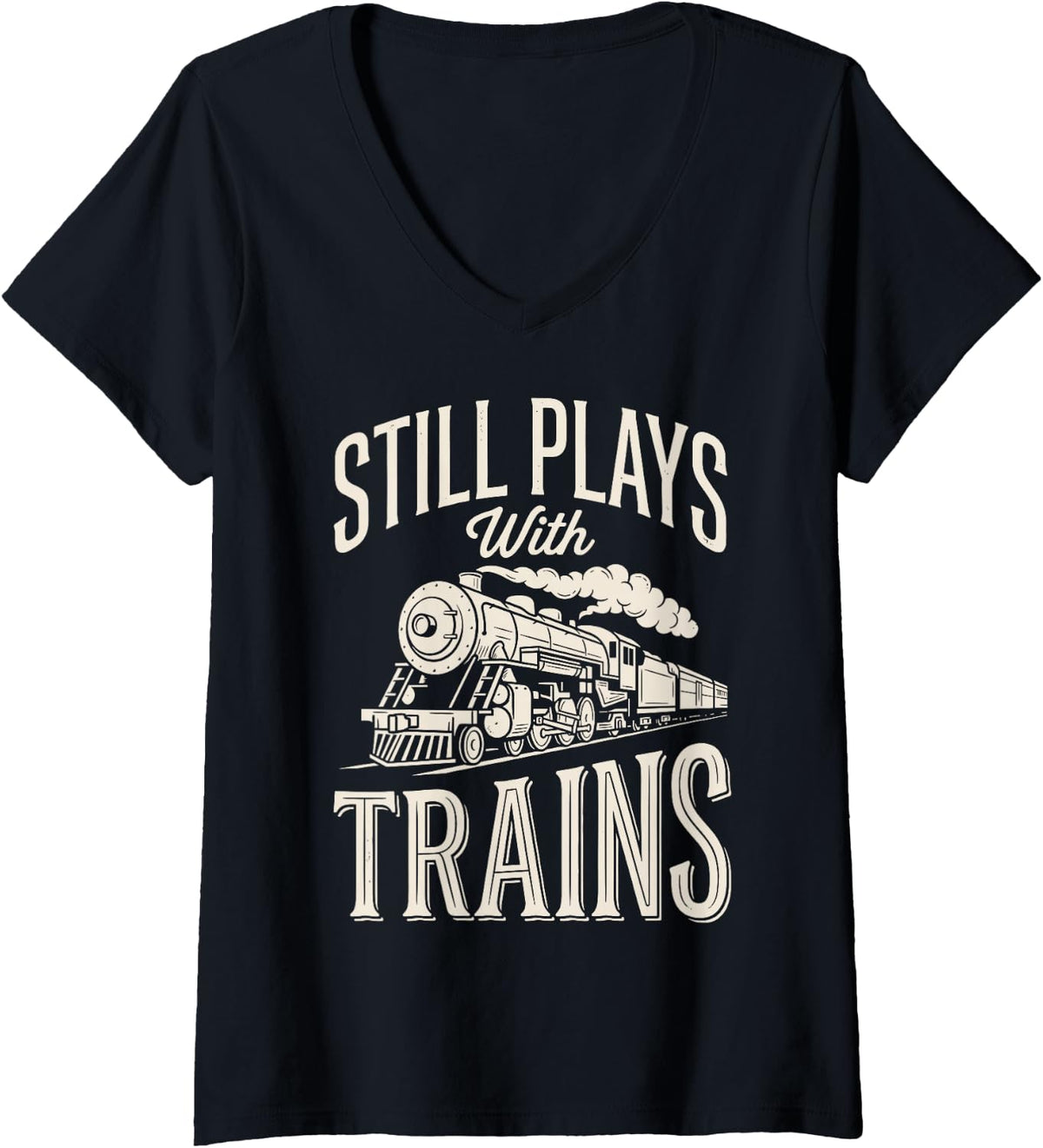 Women's Still Plays with Trains Steam Locomotives Railroad Train V-Neck T-Shirt - Black