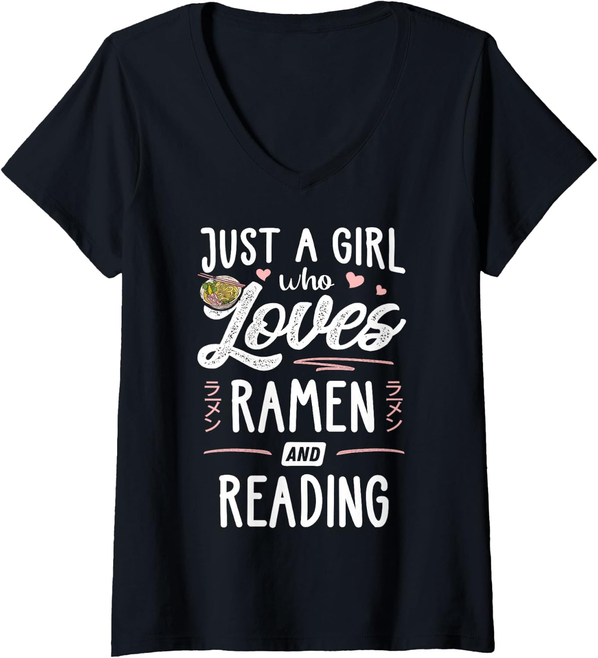 Women's Just A Girl Who Loves Ramen and Reading Present Women V-Neck T-Shirt - Black