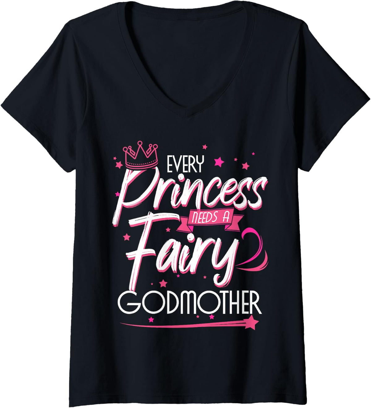 Women's Every Princess Needs A Fairy Godmother for Godparent V-Neck T-Shirt - Black