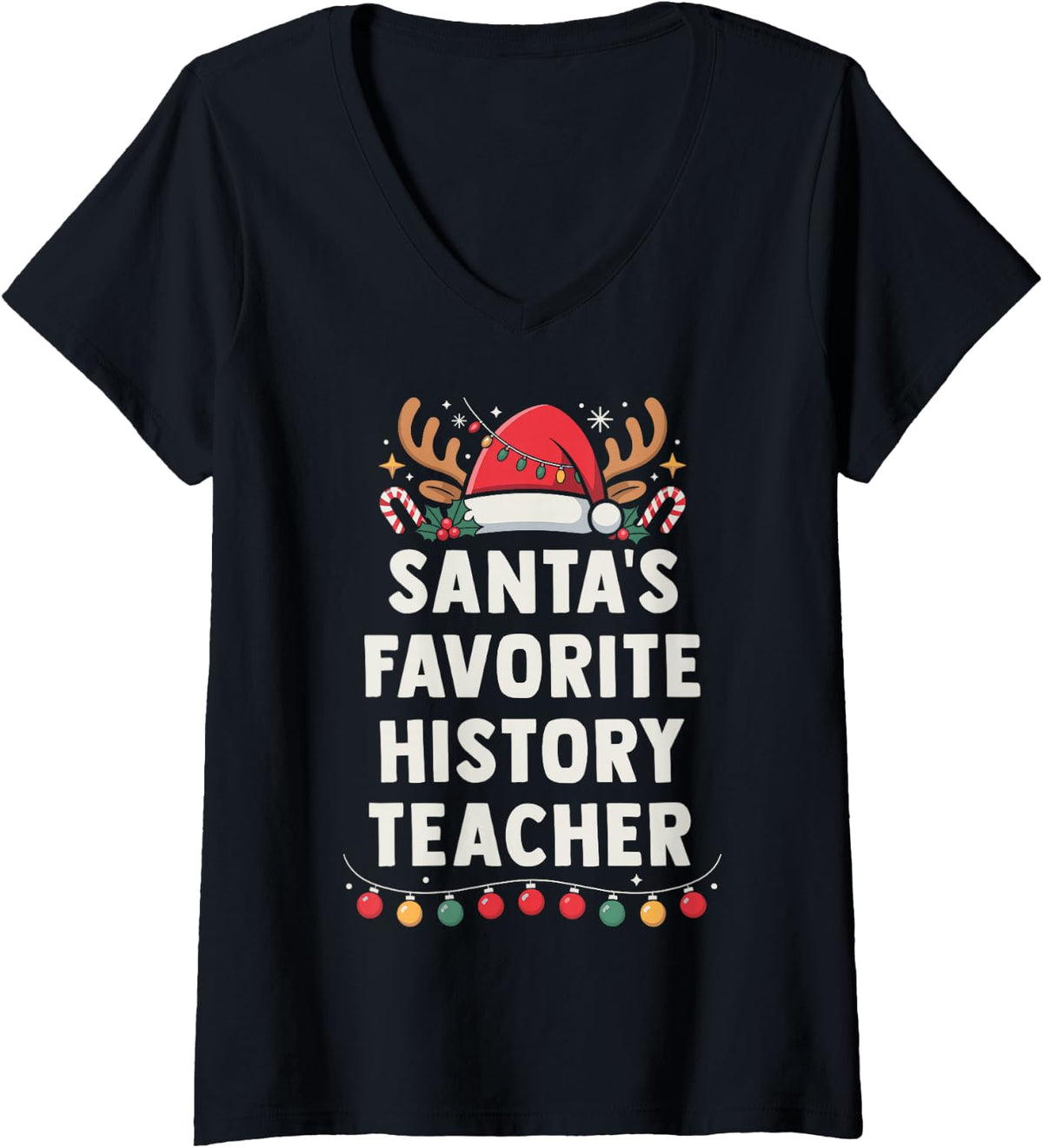 Women's Santa's Favorite History Teacher Funny Holiday Christmas V-Neck T-Shirt - Black