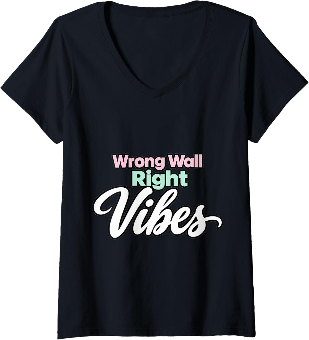 Women's Line Dancing Wrong Wall Right Vibes Instructor Funny V-Neck T-Shirt - Black