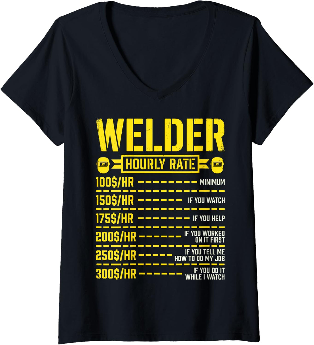 Women's Welder Hourly Rate Funny Welding Job Humor Metalworker Tee V-Neck T-Shirt - Black