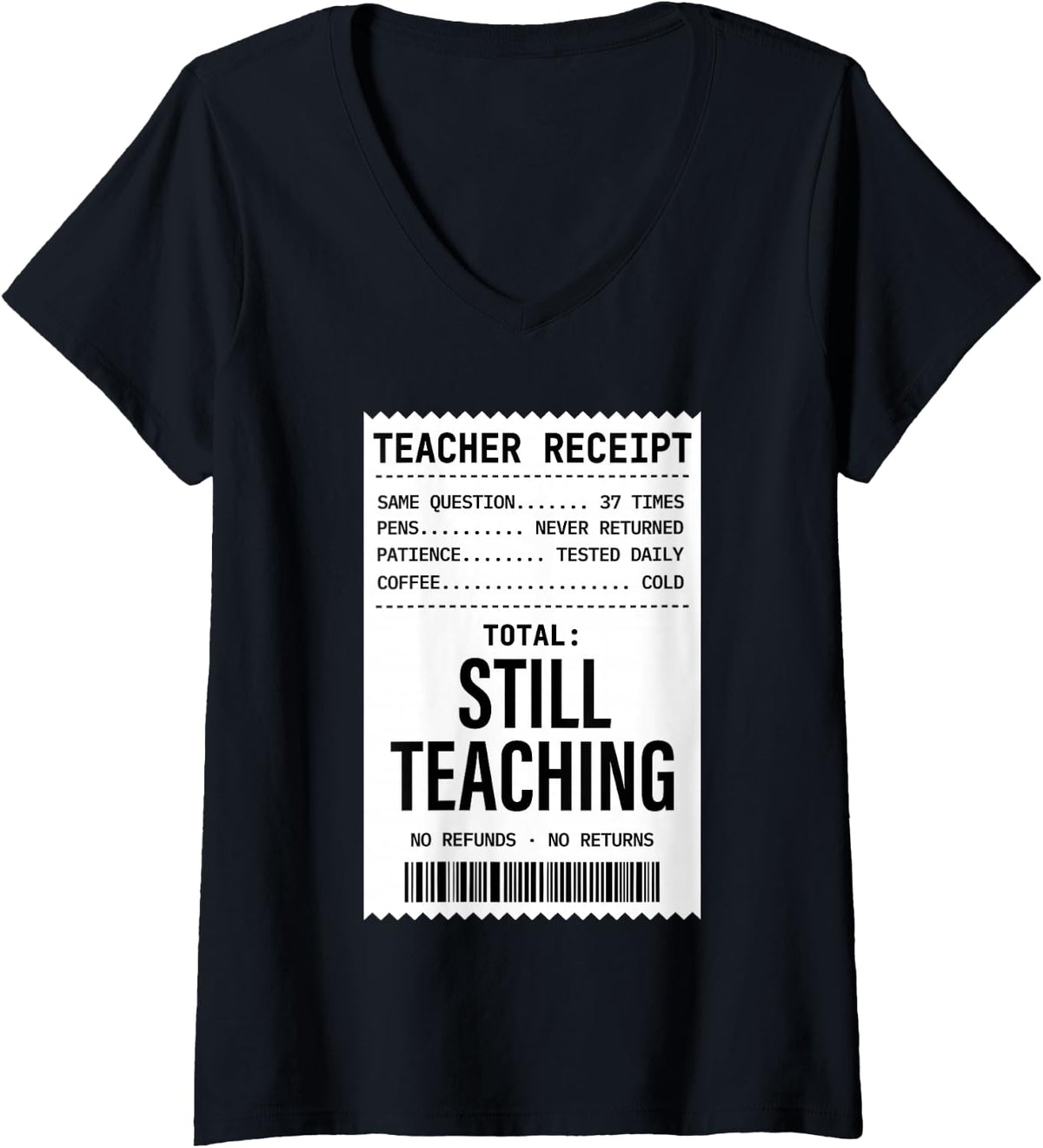 Women's Funny Teacher Life Still Teaching Classroom Humor Men Women V-Neck T-Shirt - Black