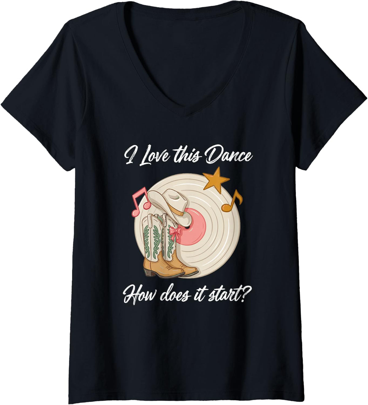 Women's Western Line Dancing I Love This Dance How Does It Start V-Neck T-Shirt - Black