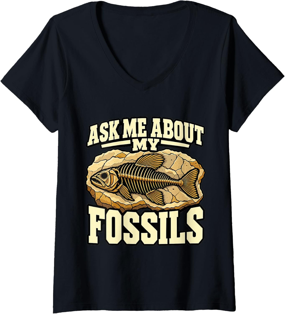 Women's Paleontology Ask Me About My Fossils Paleontologist Fish V-Neck T-Shirt - Black