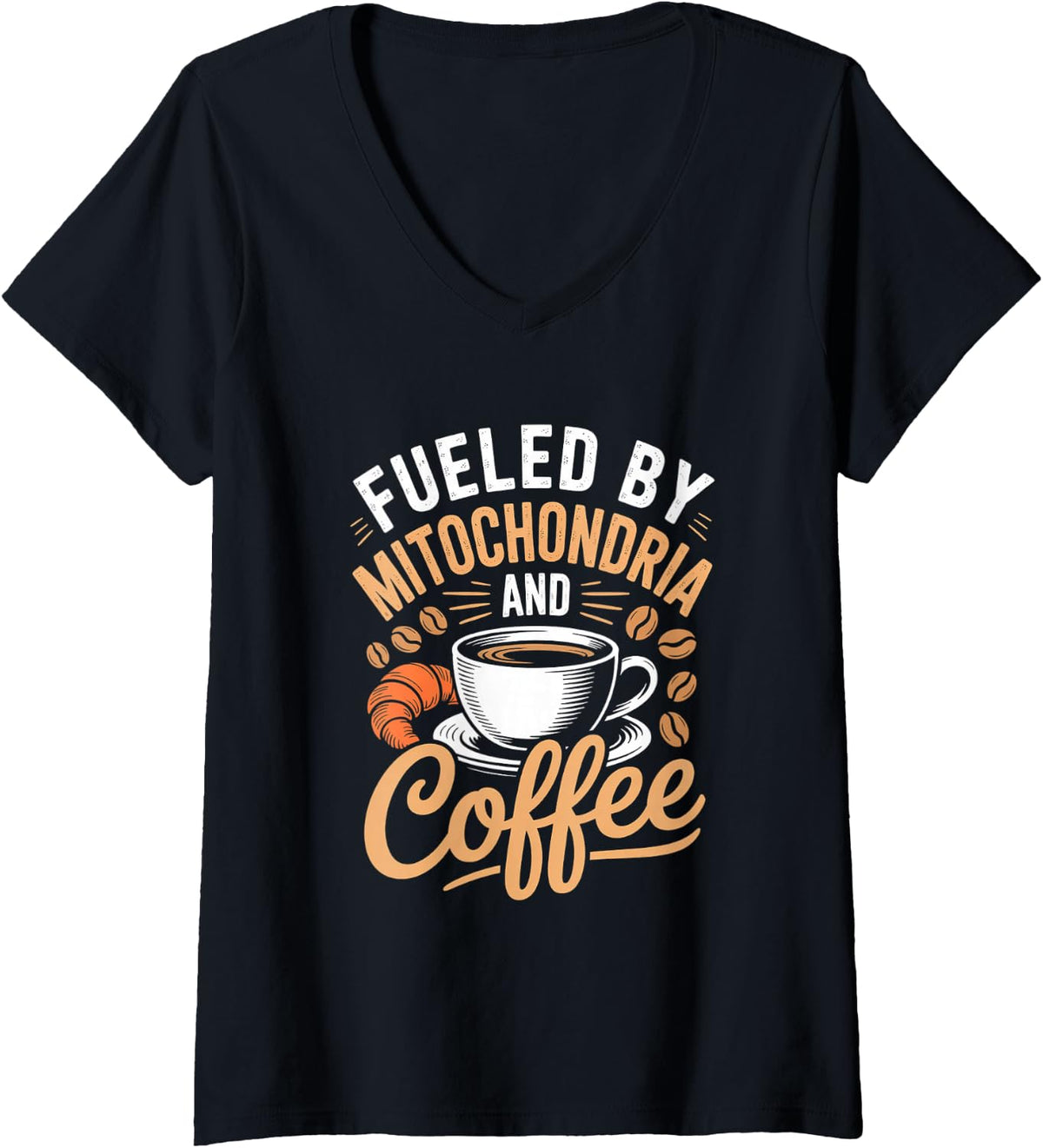 Women's Fueled by Mitochondria and Coffee Science Humor V-Neck T-Shirt - Black