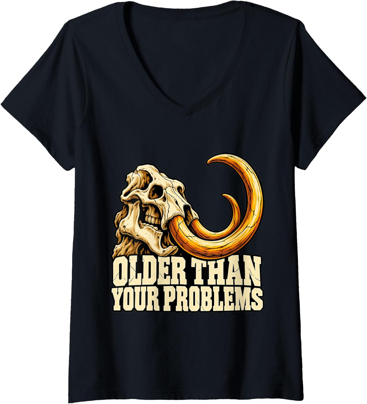 Women's Paleontology Older Than Your Problems Digger Mammoth Fans V-Neck T-Shirt - Black