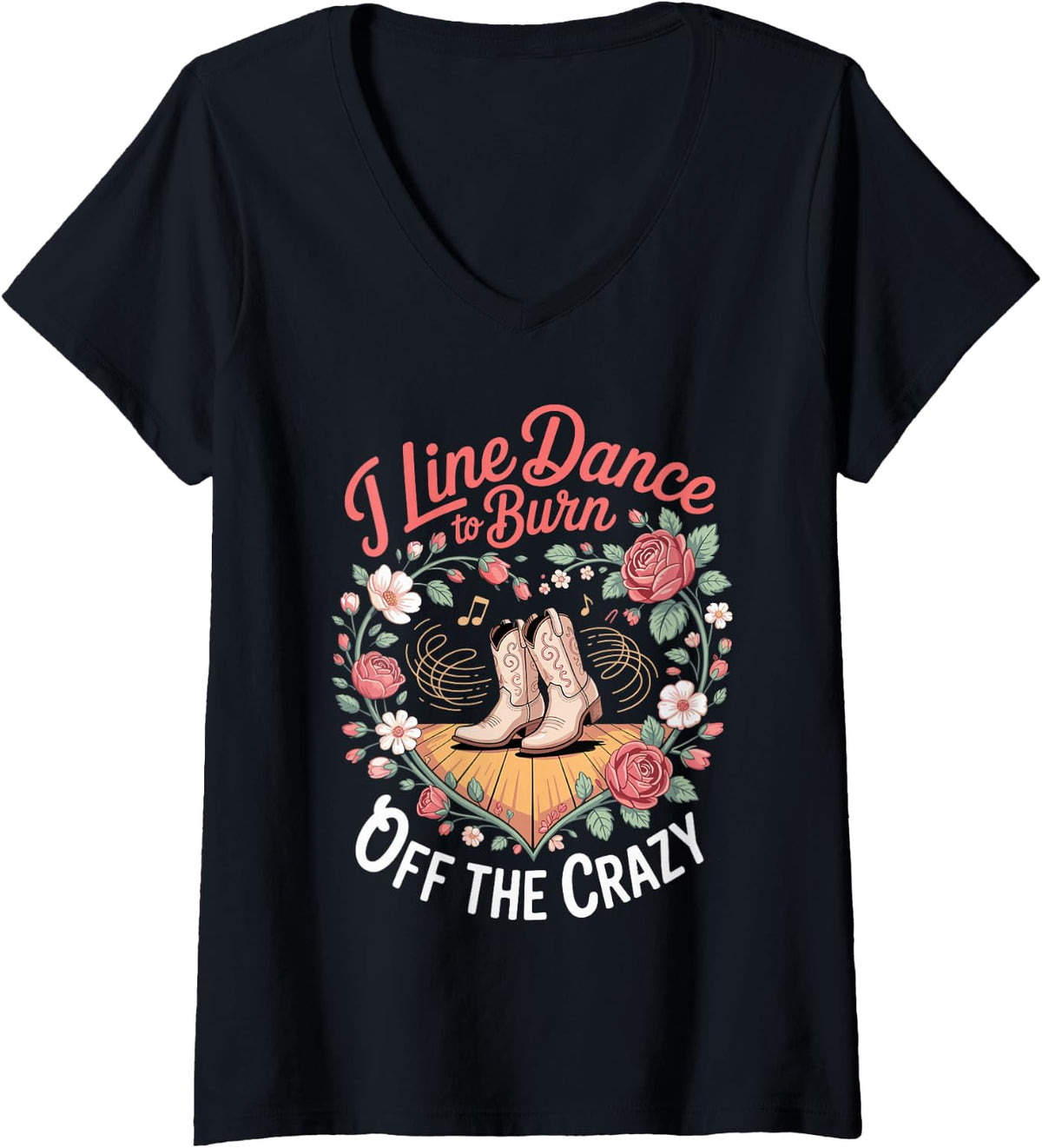 Women's I Line Dance to Burn Off The Crazy Country Music V-Neck T-Shirt - Black