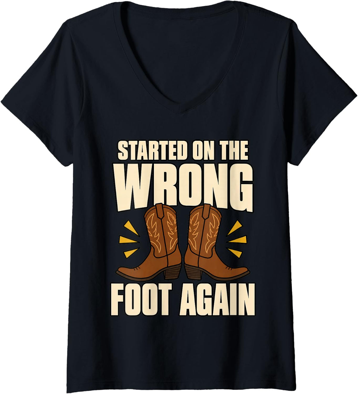 Women's Line Dancing Started On The Wrong Foot Again Boots Dance V-Neck T-Shirt - Black