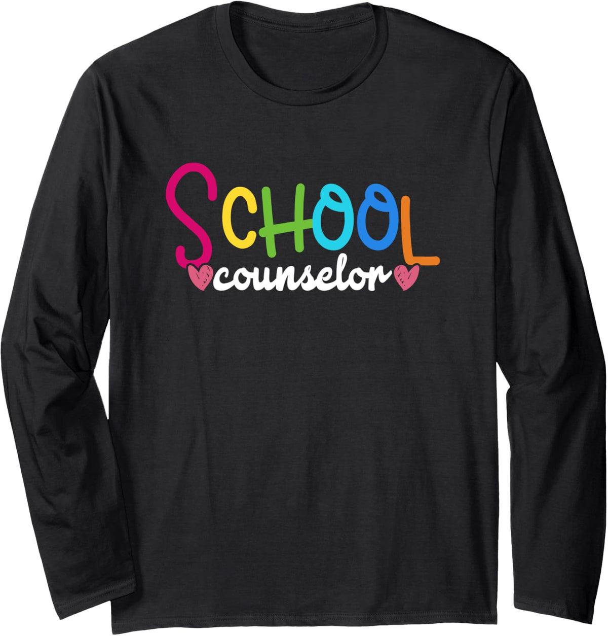 School Counselor Appreciation Gift Long Sleeve T-Shirt - Adult Unisex Black