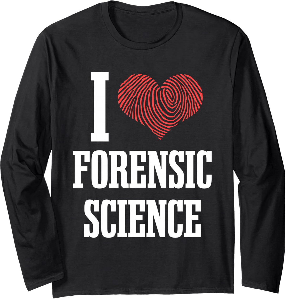 Forensic Science Criminalist Technician Fingerprint Heart Long Sleeve T-Shirt - Adult Unisex Black