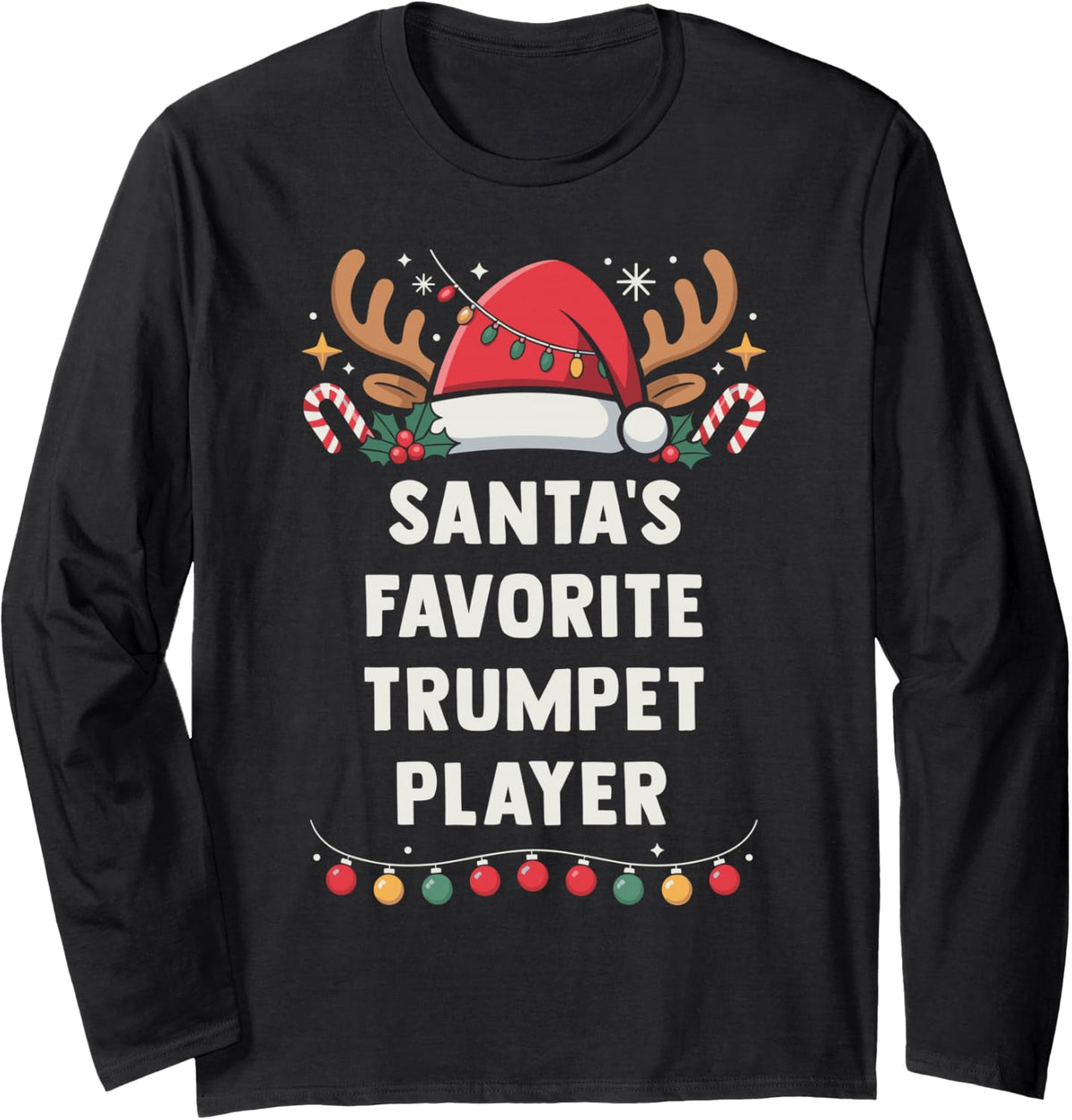 Santa's Favorite Trumpet Player Christmas Concert Band Squad Long Sleeve T-Shirt - Adult Unisex Black