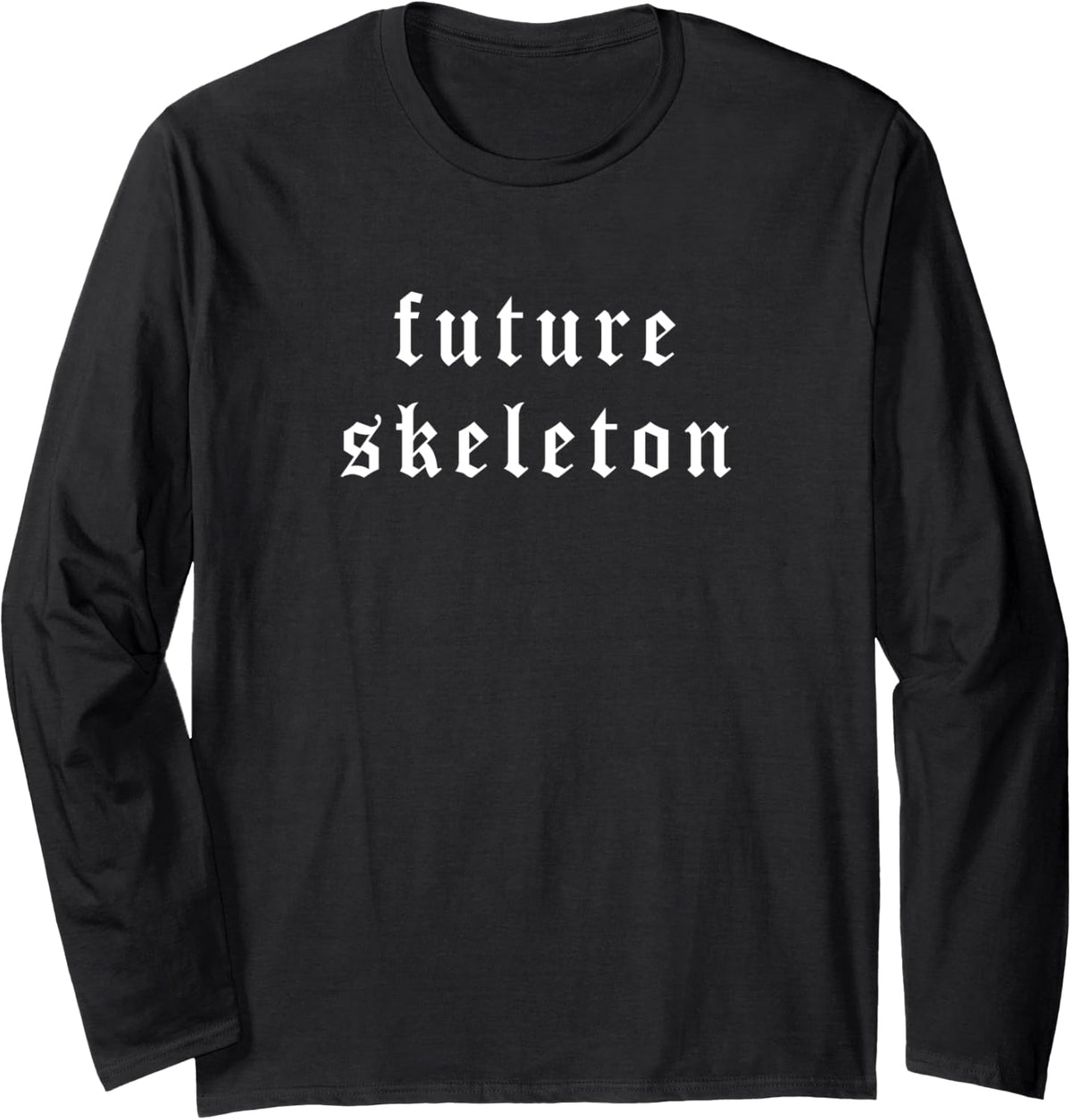 Future Skeleton Aesthetic Pastel Goth Gothic Soft Grunge Long Sleeve T-Shirt - Adult Unisex Black