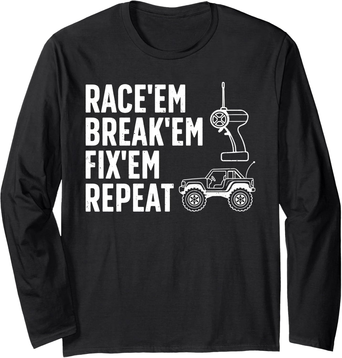 RC Car Art for Men Women Kids RC Racing Truck RC Car Lover Long Sleeve T-Shirt - Adult Unisex Black