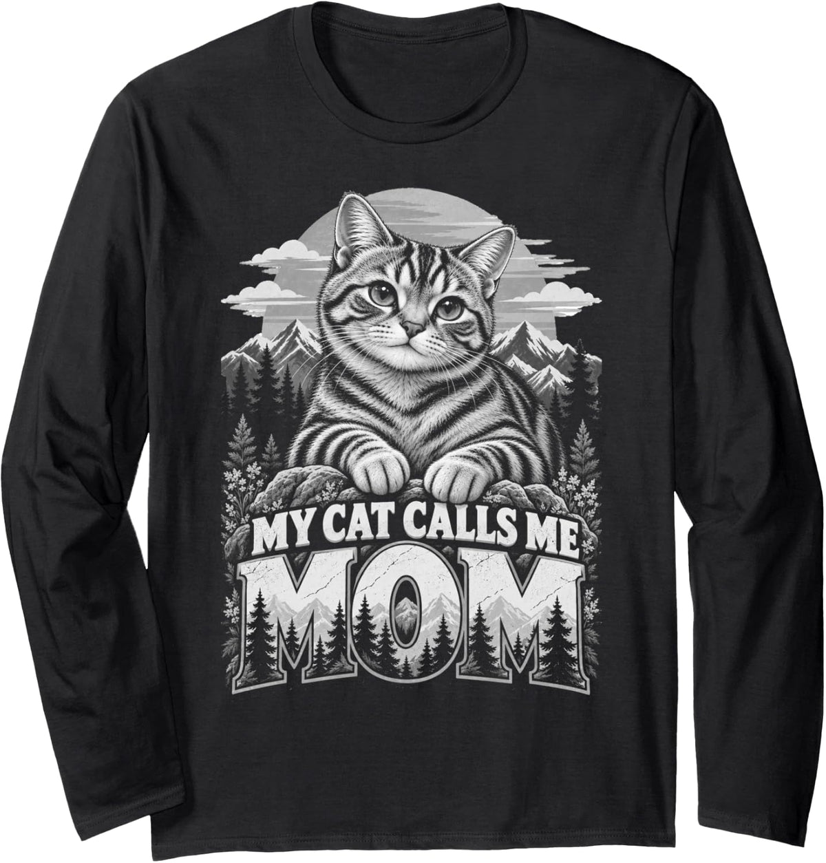 My Cat Calls Me Mom - American Shorthair Cat Lover Humor Long Sleeve T-Shirt - Adult Unisex Black