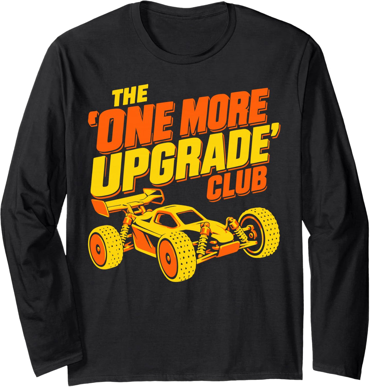 Funny RC Car Racing Long Sleeve T-Shirt - Adult Unisex Black