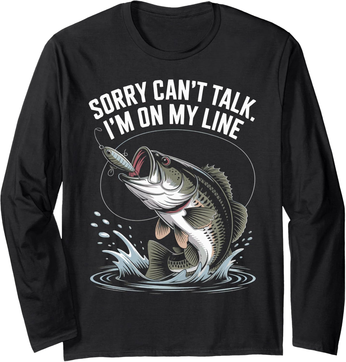 Saltwater Bass Fly Trout Fishing Quotes for Fisherman Angler Long Sleeve T-Shirt - Adult Unisex Black