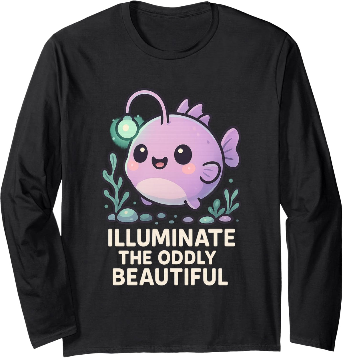 Cute Anglerfish Illuminate The Oddly Beautiful Ocean Long Sleeve T-Shirt - Adult Unisex Black