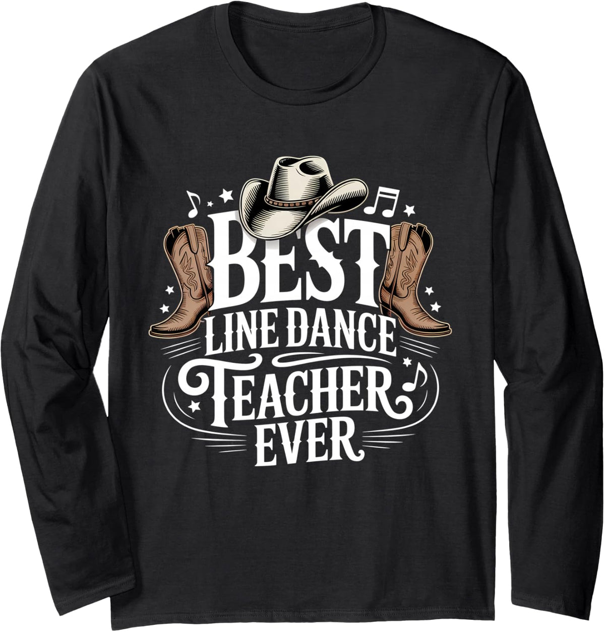 Best Line Dance Teacher Ever Line Dancing Long Sleeve T-Shirt - Adult Unisex Black