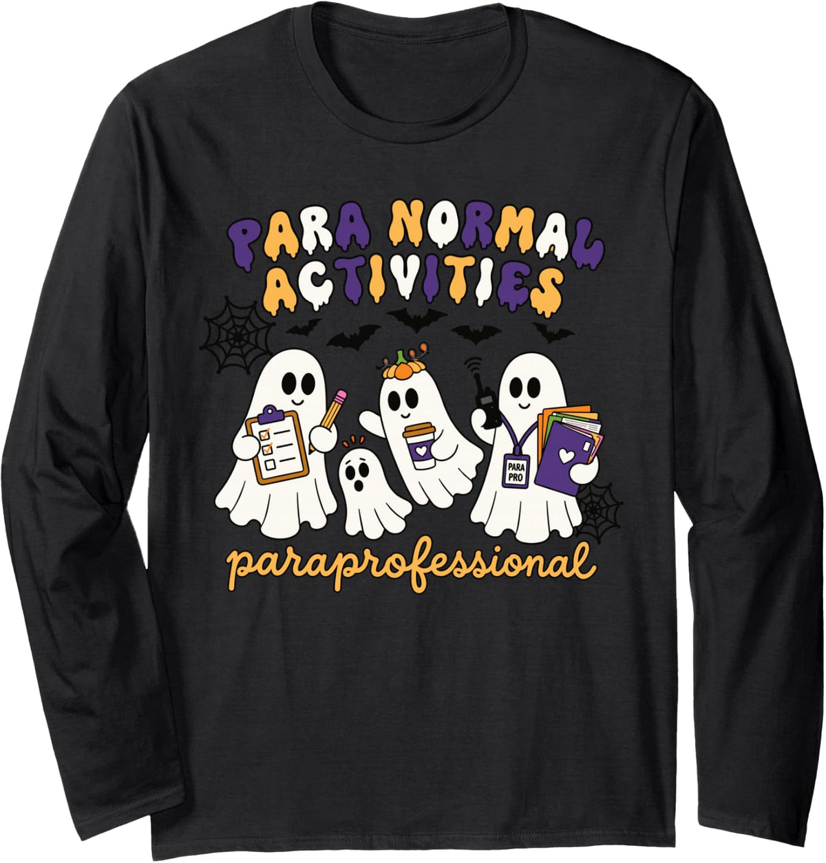 Paraprofessional Paranormal Activities Ghost Design Long Sleeve T-Shirt - Adult Unisex Black