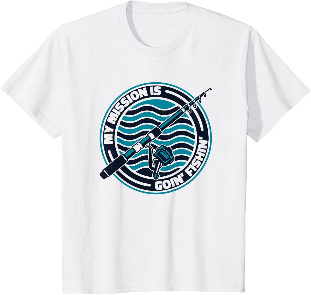 My Mission is Goin Fishin Boat Ice Fisherman Fly Fishing T-Shirt - White