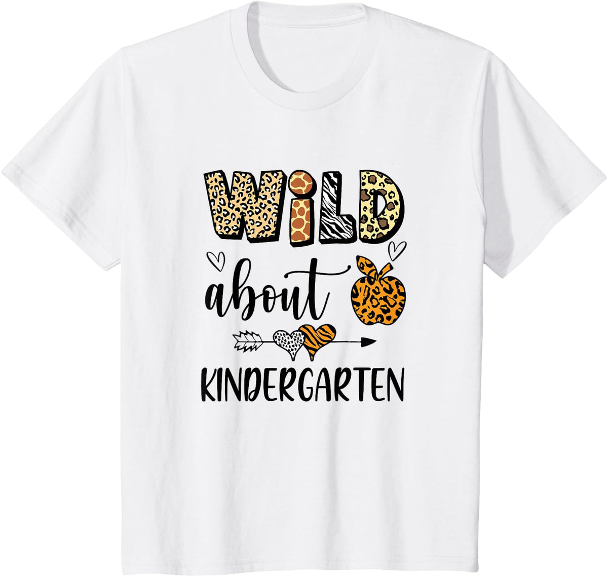 Wild About Kindergarten Back To School Student Teacher T-Shirt - White